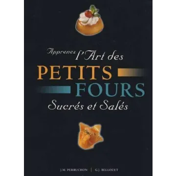 Печенье. Книга L'art des Petits Fours Sucres et Sales (Jean-Michel Perruchon, Gerard-Joel Be)